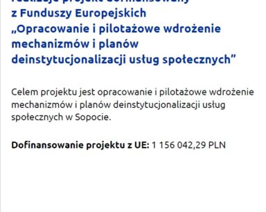 Opracowanie i pilotażowe wdrożenie mechanizmów i planów deinstytucjonalizacji usług społecznych